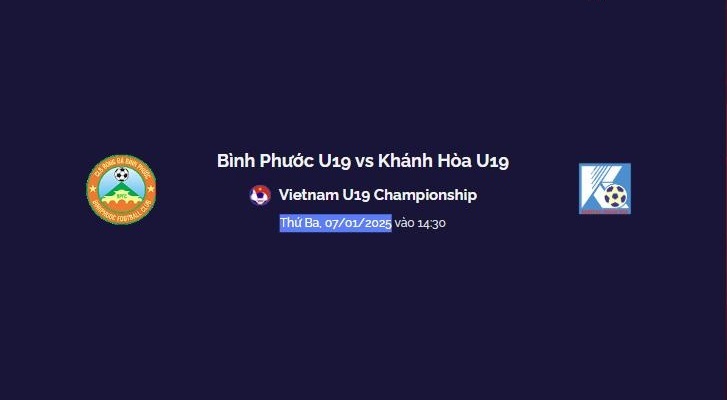 Trực tiếp Bình Phước U19 vs Khánh Hòa U19 vào lúc 14h30 Thứ Ba, 07/01/2025